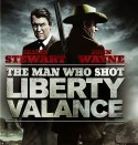 MAN WHO SHOT LIBERTY VALANCE